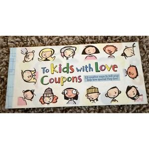 To Kids With Love Coupons-52 Creative Ways to reward Kids (NWT)